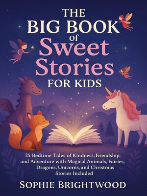 cover image of The Big Book of  Sweet Stories for Kids